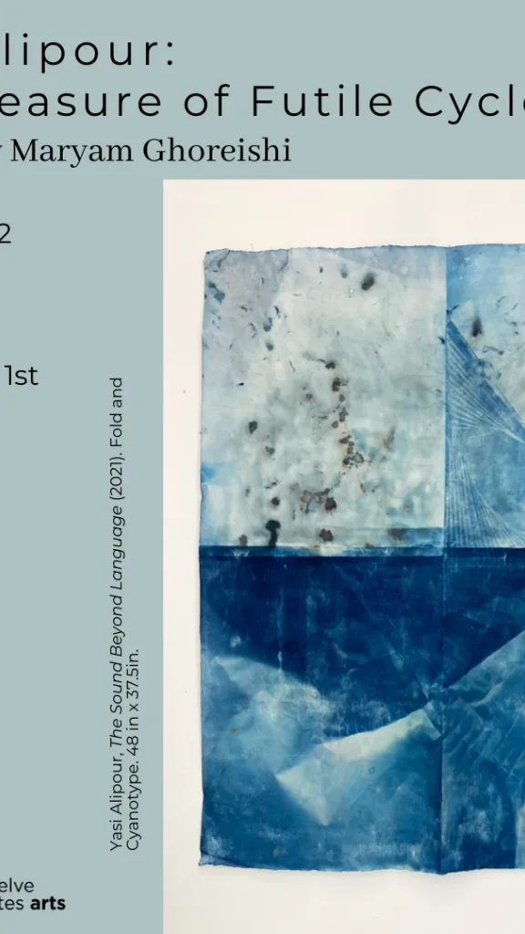 Graphic with event information in text and artwork by Yasi Alipour, as part of "The Pleasure Of Futile Cycles" exhibition