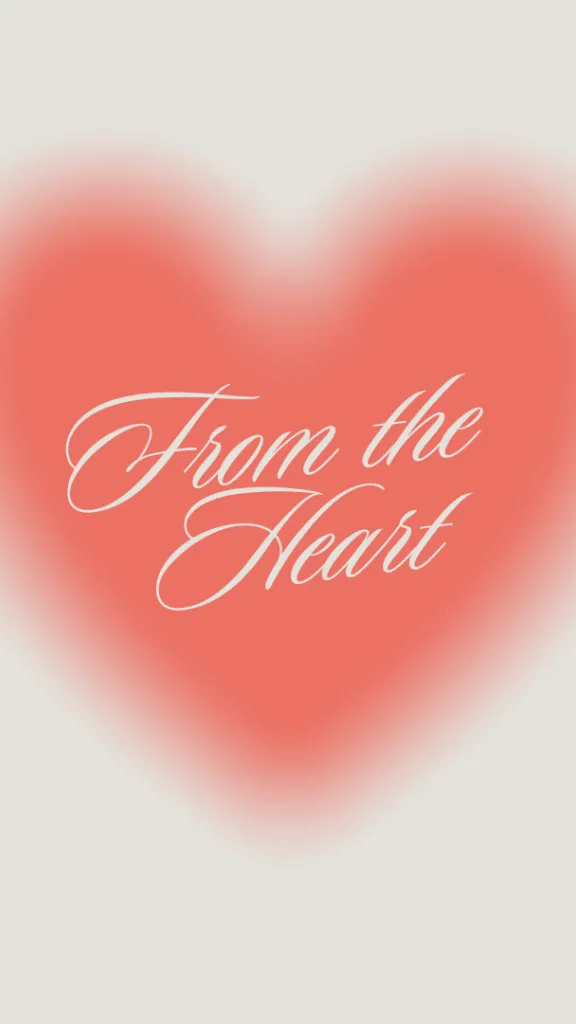 From the Heart