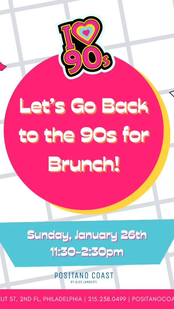 Positano Coast Theme Brunch: The 90s!