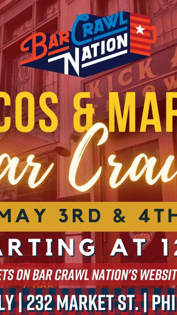 Cinco de Mayo Tacos & Margaritas Bar Crawl Specials @ Kick Axe Philly!