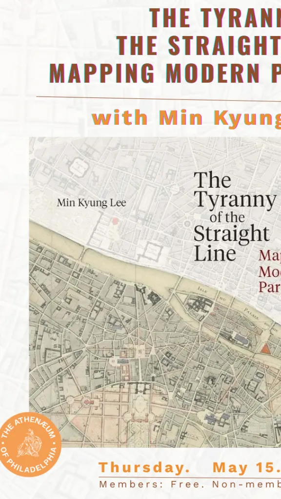 The Tyranny of the Straight Line: Mapping Modern Paris