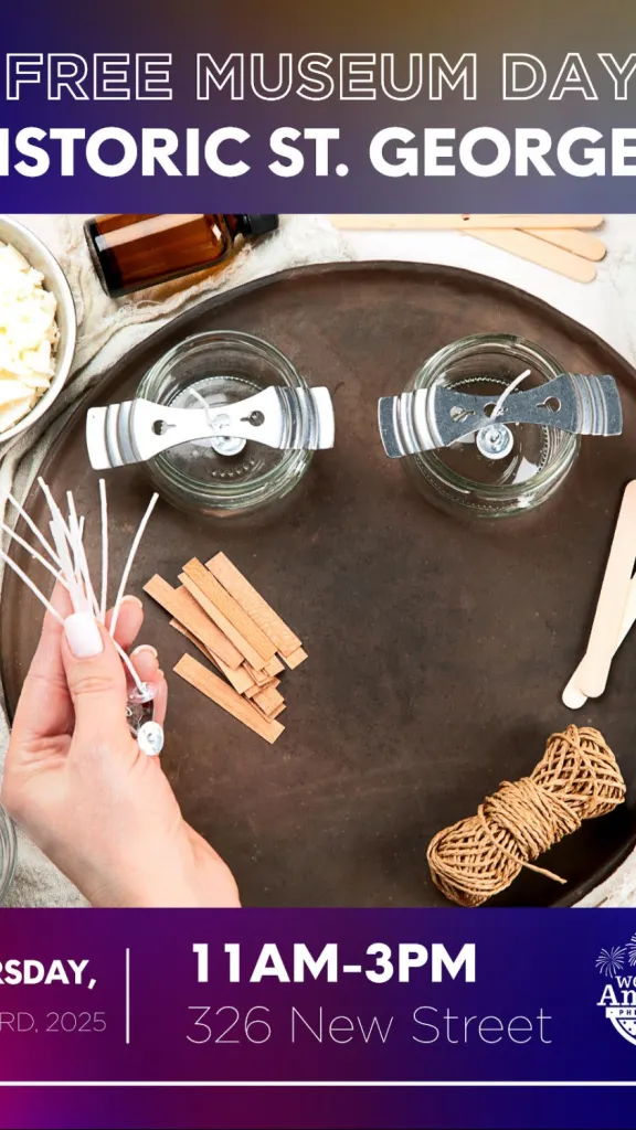 Picture of candle making. Text says "Free museum day, historic st. george's. Thursday, July 3rd, 2025. 11AM-3PM. 326 New Street.