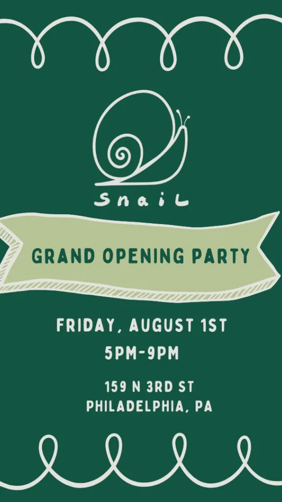 Snail Grand Opening Party