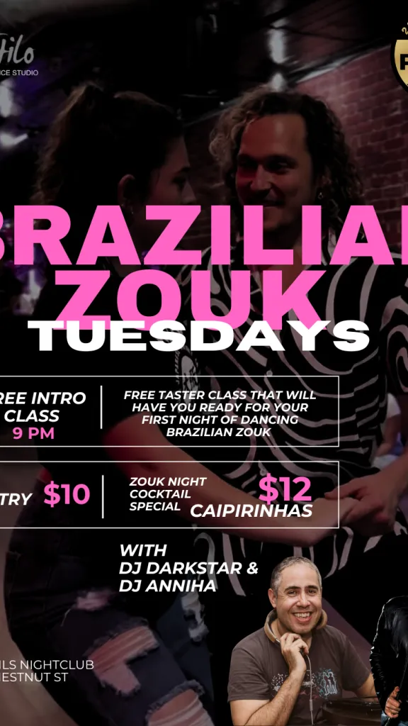 Brazilian Zouk Tuesdays at Brasils Nightclub is back!   9 PM Free Intro Class – perfect for your first night of Zouk!  Social dancing all night with DJ Darkstar & DJ Anniha  Caipirinha specials $12 Entry only $10 includes intro class  Brasils Nightclub – 112 Chestnut St