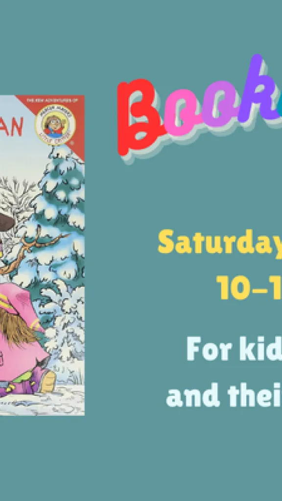 The book cover for "Just a Snowman" by Mercer Mayer, showing two kids making a snowman wearing sunglasses. Text that reads "Bookworms. Saturday, February 7. 10-10:45 AM. For kids ages 2-5 and their caregivers."