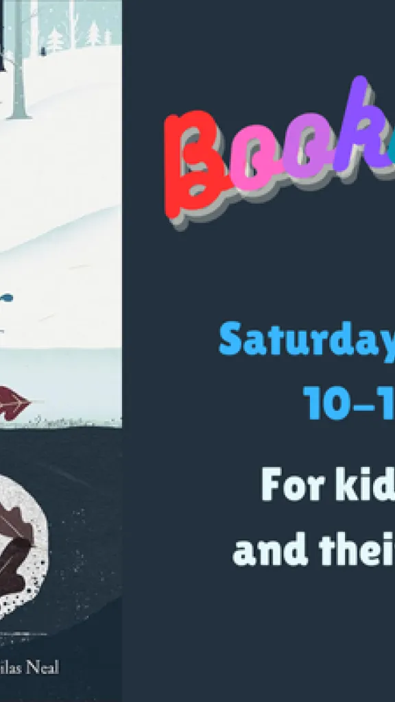 The book cover for "Over and Under the Snow" by Kate Messner, showing an animal curled up under the snow. Above the animal is a wintry forest. Text that reads "Bookworms. Saturday, January 31. 10-10:45 AM. For kids ages 2-5 and their caregivers."