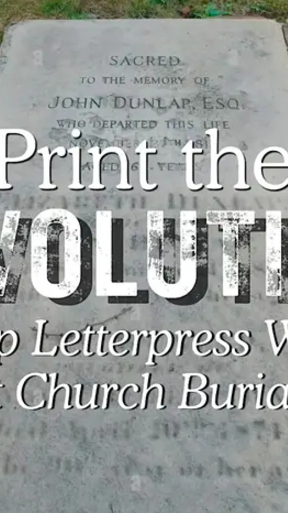 The title of event "Print the Revolution: A Pop-Up Letterpress Workshop at Christ Church Burial"