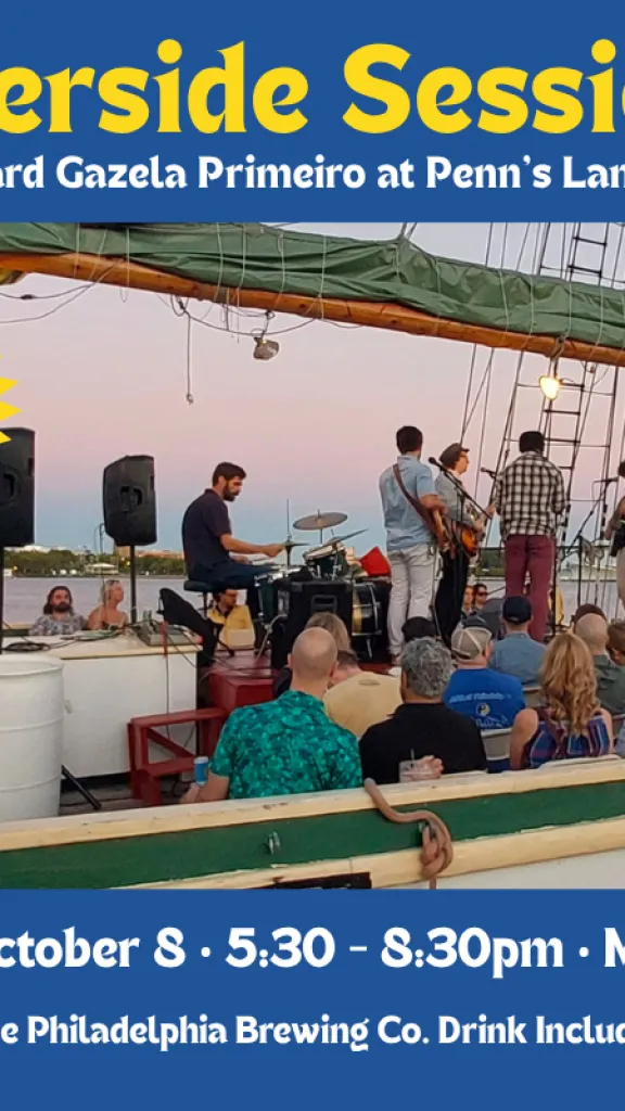 Riverside Sessions aboard Gazela Primeiro at Penn's Landing Flyer with photo of band playing on deck of an old tall ship. Thursday, October 8. 5:30 - 8:30pm. Music at 7pm. Live music by The Extraordinaires. 