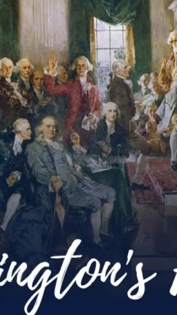 An image of the Founding Father's with a text overlay that reads "Washington's Farewell."