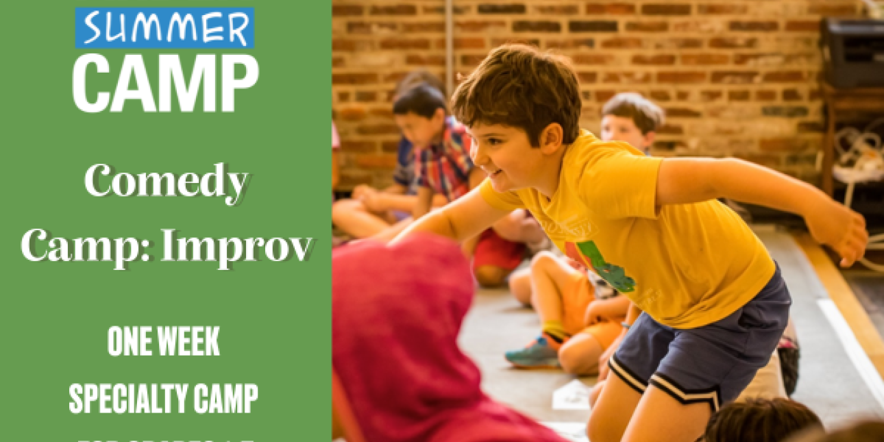 Comedy Camp: Improv! - One Week Specialty Camp for Grades 1-5