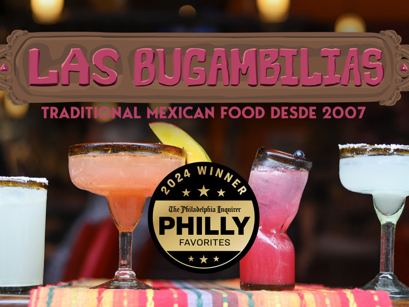 A table with a colorful tablecloth and a line of tasty margaritas and mixed drinks. Las Bugambilias - Traditional Mexican Food Desde 2007. 2024 Winner, The Philadelphia Inquirer Philly Favorites.