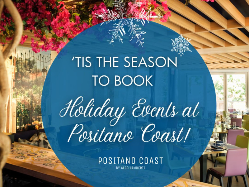 Book your Holiday Events at Positano Coast 