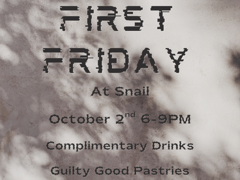 October First Friday at Snail on October 2nd from 6-9PM featuring complimentary drinks, Guilty Good Pastries, and Kismet Collective Vintage collection launch c