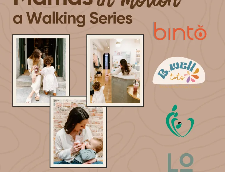 Mamas in Motion: A Walking Series
