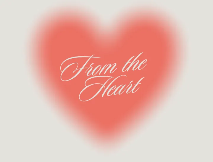 From the Heart
