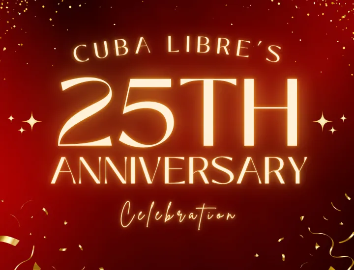 Red celebratory background with text that reads 'Cuba Libre's 25th Anniversary Celebration'
