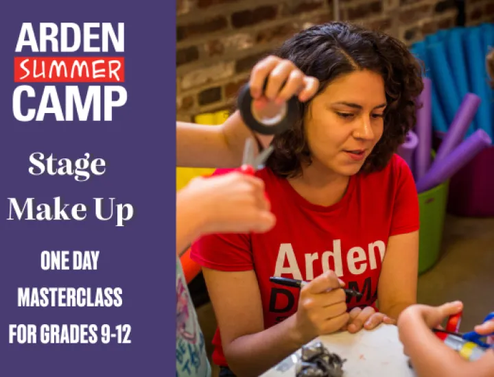 A Woman is holding a pen and sitting with two young students; they are all holding art materials and crafting. Next to the image, the text reads: 'Arden Summer Camp, Stage Makeup, One Day Masterclass for Grades 9-12.' 