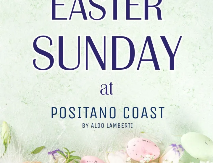 Celebrate Easter Sunday at Positano Coast