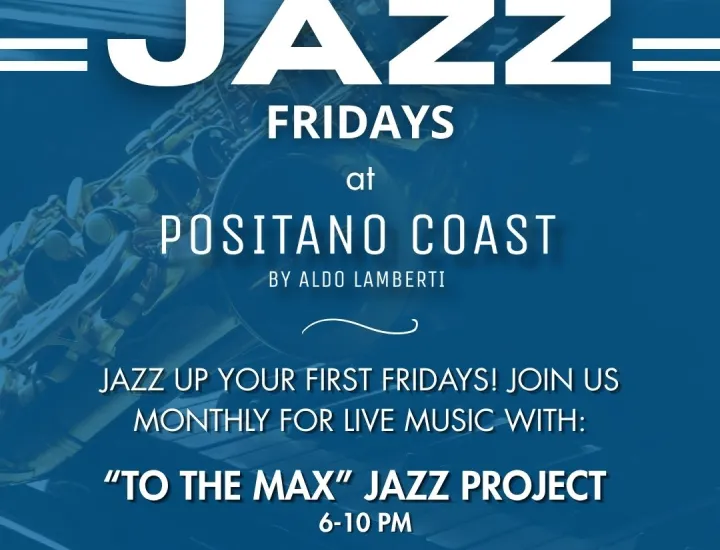 Jazzy First Fridays at Positano Coast!