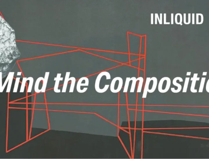 Mind the Composition: Inliquid at the National Apartments 