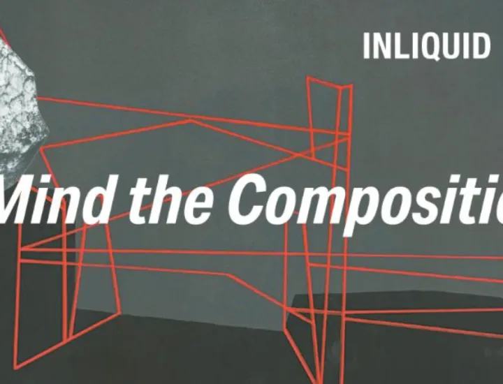 Mind the Composition - Closing Reception