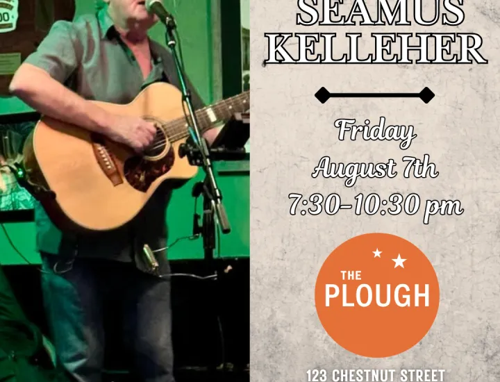 Seamus kelleher photo next to information about his live performance. The text says his name and gives details of the event: friday, august 7th, from 7:30-10:30 pm. The address is listed as 123 chestnut street in philly, pa. 